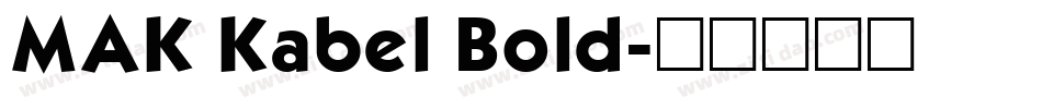 MAK Kabel Bold字体转换